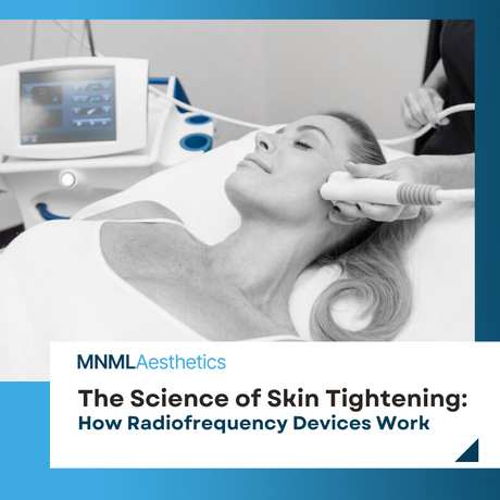 The Science of Skin Tightening: How Radiofrequency Devices Work