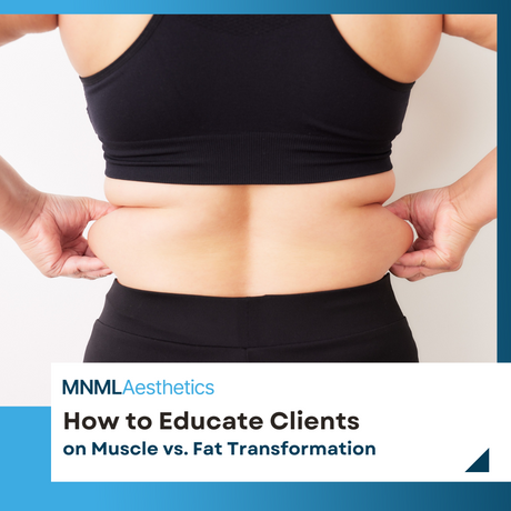 How to Educate Clients on Muscle vs. Fat Transformation