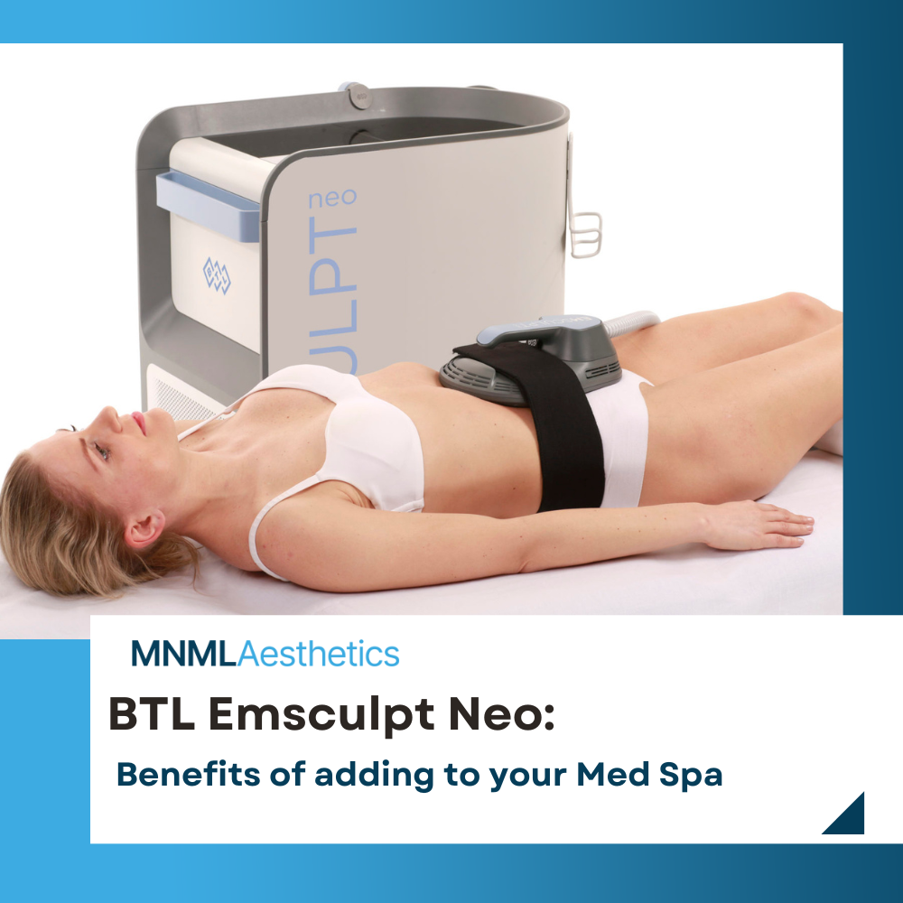 The BTL Emsculpt Neo: Benefits of adding to your Med Spa