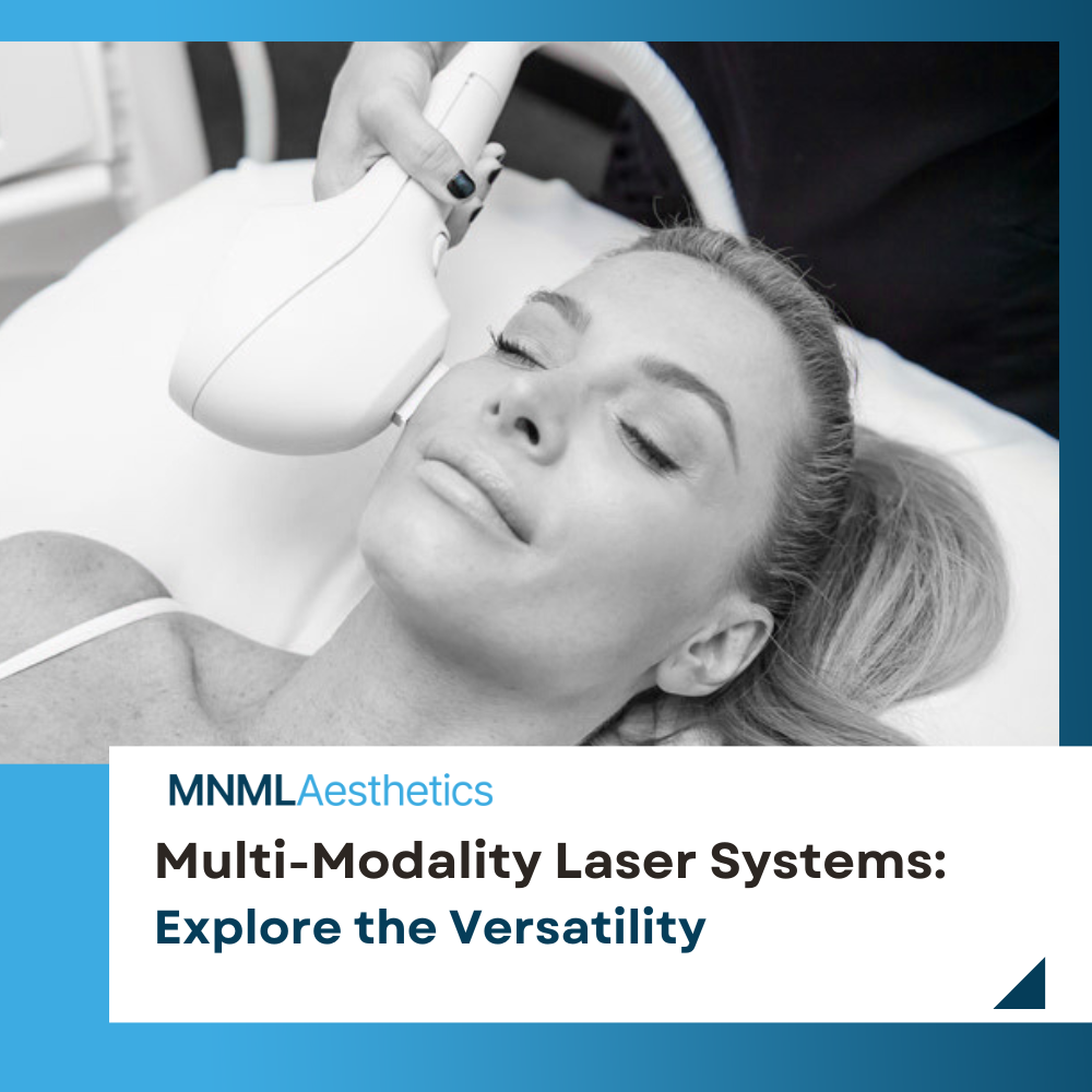 Exploring the Versatility of Multi-Modality Laser Systems – MNML Aesthetics