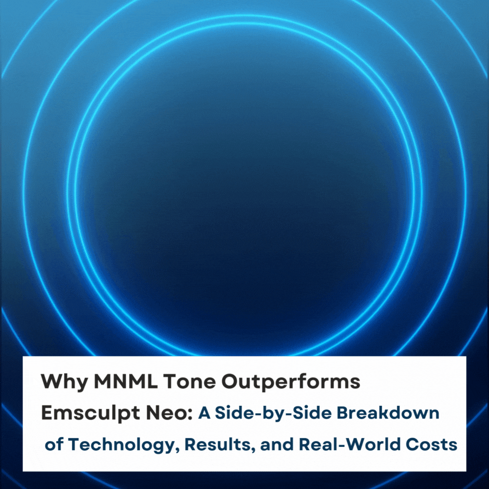 Why MNML Tone Outperforms Emsculpt Neo: A Side-by-Side Breakdown of Technology, Results, and Real-World Costs