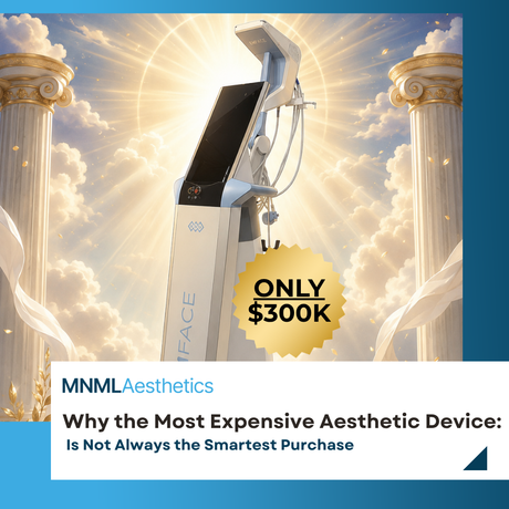 Why the Most Expensive Aesthetic Device Is Not Always the Smartest Purchase